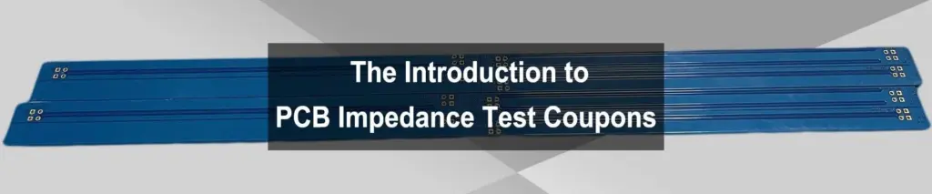 The-introduction-to-pcb-impedance-control-test-coupons